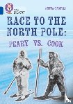 Ganeri, Anita - Race to the North Pole: Peary VS. Cook