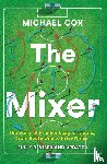 Cox, Michael - The Mixer