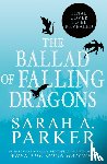 Parker, Sarah A. - The Ballad of Falling Dragons