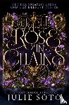 Soto, Julie - The Rose in Chains