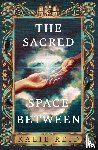 Reid, Kalie - The Sacred Space Between