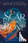 Jordan, Sophie - A Scar in the Bone
