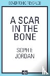 Jordan, Sophie - A Scar in the Bone