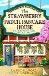 Gilmore, Laurie - The Strawberry Patch Pancake House
