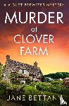 Bettany, Jane - Murder at Clover Farm