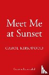 Kirkwood, Carol - Meet Me at Sunset