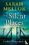Mellor, Sarah - The Silent Places