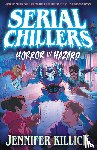 Killick, Jennifer - Serial Chillers: Horror in Hazard