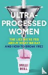 Hill, Milli - Ultra-Processed Women