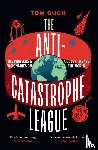 Ough, Tom - The Anti-Catastrophe League