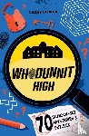 Closed, Casey - Whodunnit High