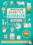De Beer, Vickie, Megaw, Kath, Segal, Prof. David - Type 1 and Type 2 Diabetes Cookbook