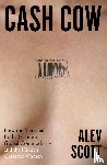 Scott, Alev - Cash Cow