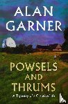 Garner, Alan - Powsels and Thrums