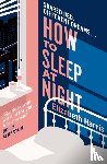 Harris, Elizabeth - How To Sleep At Night