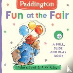 Bond, Michael - Paddington: Fun at the Fair