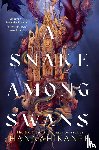 Kaner, Hannah - A Snake Among Swans