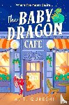 Qureshi, A. T. - The Baby Dragon Cafe