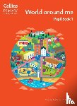 Scoffham, Stephen, Bridge, Colin - World around me – Pupil Book 1