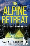Goodwin, Sarah - The Alpine Retreat