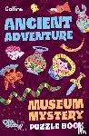 Bolton, Tom, Collins Kids - Museum Mystery Puzzle Book – Ancient Adventure