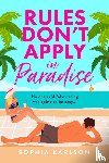 Karlson, Sophia - Rules Don’t Apply in Paradise