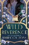 Ross, Rebecca - Wild Reverence