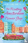 French, Annabel - The Floating Amsterdam Flower Shop