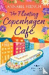 French, Annabel - The Floating Copenhagen Cafe