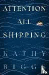 Biggs, Kathy - Attention All Shipping