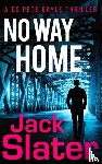 Slater, Jack - No Way Home