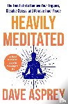 Asprey, Dave - Heavily Meditated