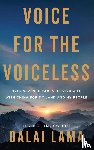 Dalai Lama, His Holiness the - Voice for the Voiceless