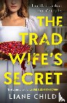 Child, Liane - The Tradwife’s Secret