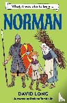 Long, David - What it was like to be a Norman