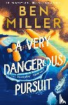 Miller, Ben - A Very Dangerous Pursuit