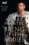 Mantel, Hilary - Bring Up the Bodies