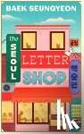 Seungyeon, Baek - The Seoul Letter Shop