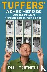 Tufnell, Phil - Tuffers' Ashes Heroes