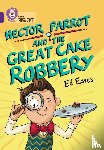 Eaves, Ed - Hector Parrot and the Great Cake Robbery