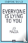 Piazza, Jo - Everyone is Lying to You