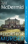 McDermid, Val - Report for Murder