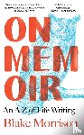 Morrison, Blake - On Memoir