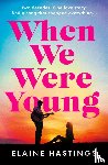 Hastings, Elaine - When We Were Young