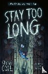 Cole, Steve - Stay Too Long