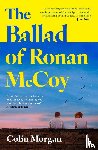 Morgan, Colin - The Ballad of Ronan McCoy