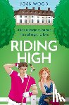 Wood, Joss - Riding High