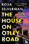 Silverman, Rosa - The House on Otley Road