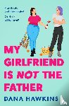 Hawkins, Dana - My Girlfriend is Not the Father