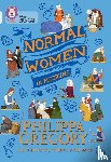 Gregory, Philippa - Normal Women in Medicine